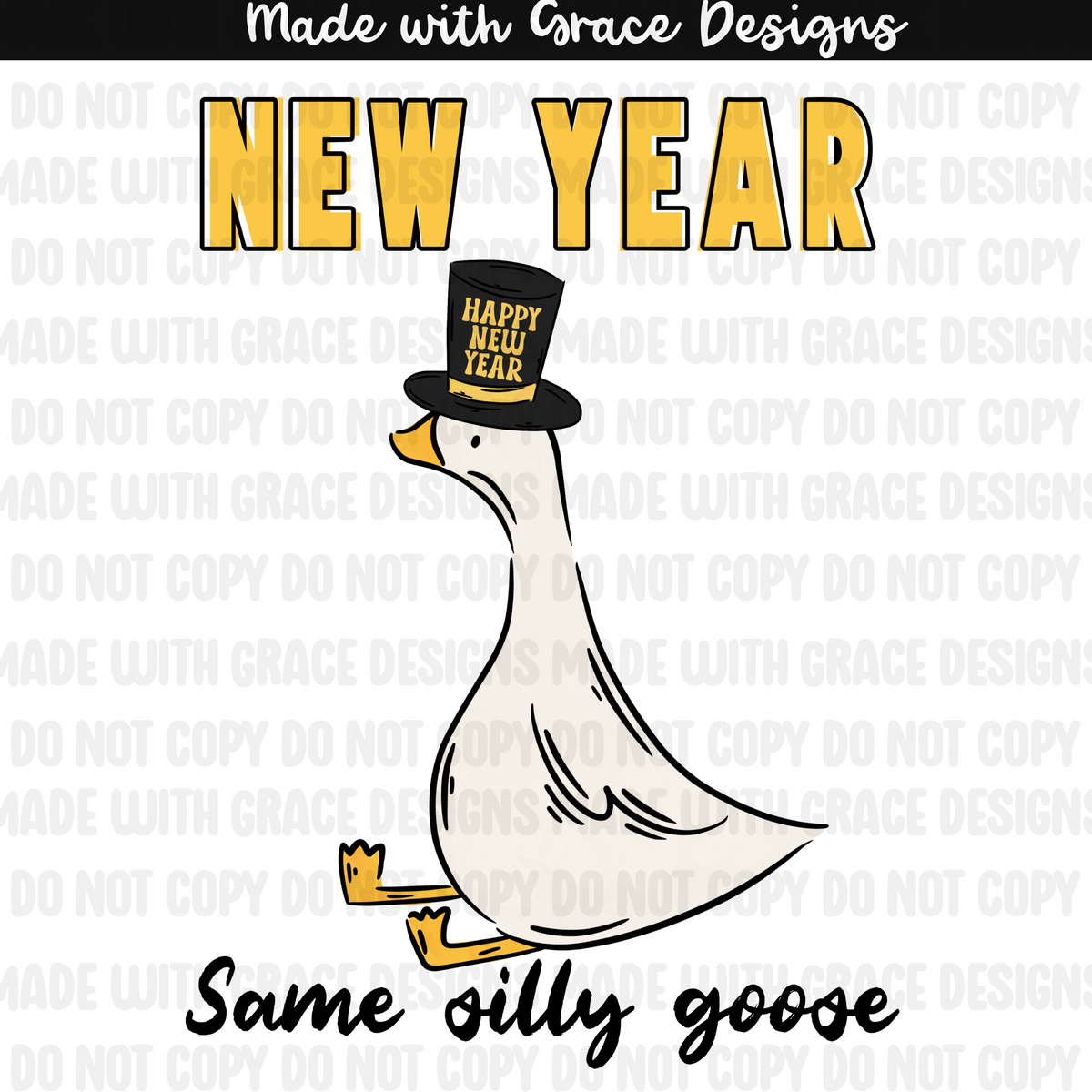 New year same silly goose PNG
