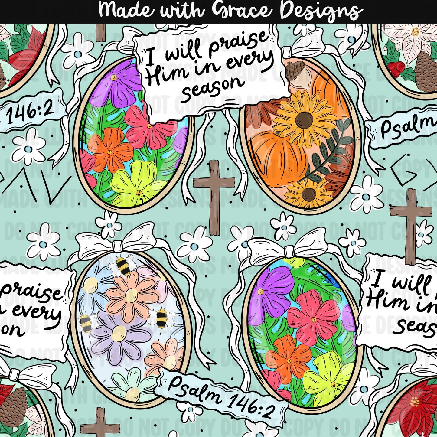 Praise Him in every Season Seamless & PNG