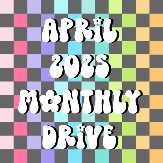 Monthly Drive- April