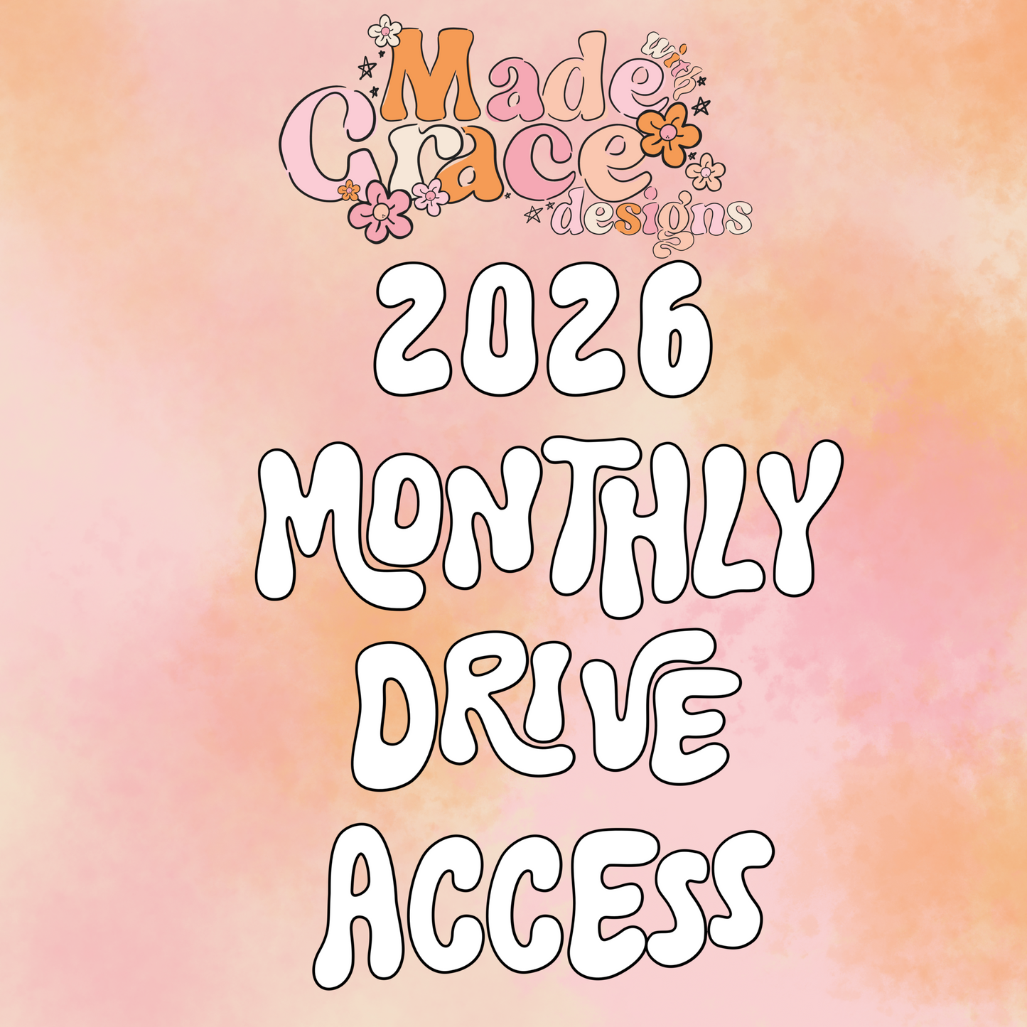2026 Monthly Drive Access