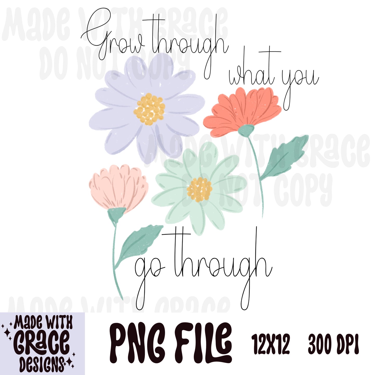 Grow through with you go through PNG