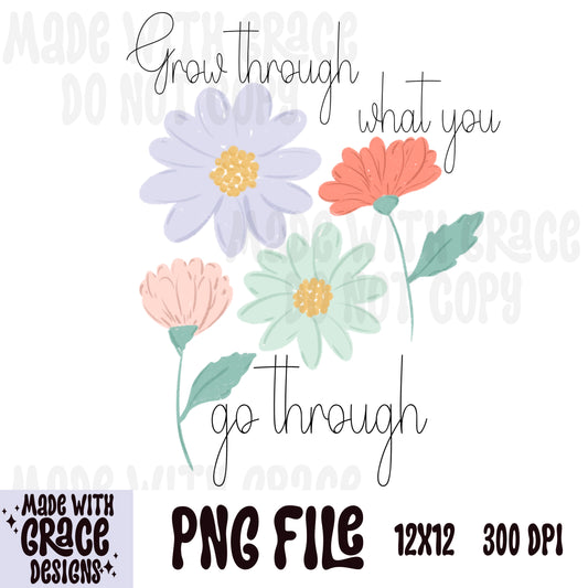 Grow through with you go through PNG